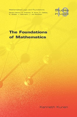 The Foundations of Mathematics - Kunen, Kenneth