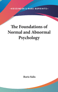 The Foundations of Normal and Abnormal Psychology