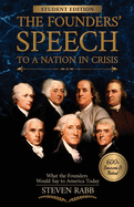 The Founders' Speech to a Nation in Crisis - Student Edition
