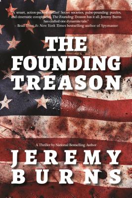 The Founding Treason - Burns, Jeremy