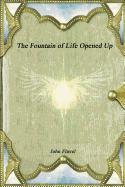 The Fountain of Life Opened Up