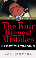 The Four Biggest Mistakes in Options Trading