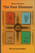 The Four Elements: We Are Earth Mother