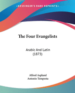 The Four Evangelists: Arabic And Latin (1873)