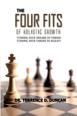 The Four Fits of Holistic Growth - Duncan, Terrence D