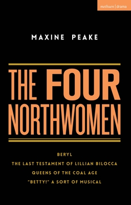 The Four Northwomen - Peake, Maxine, Ms.