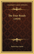 The Four Roads (1919)