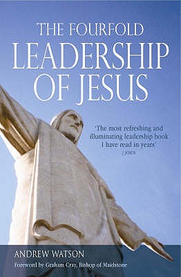 The Fourfold Leadership of Jesus - Watson, Andrew