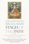 The Fourteenth Dalai Lama's Stages of the Path, Volume 2: An Annotated Commentary on the Fifth Dalai Lama's Oral Transmission of Majusri