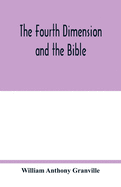 The fourth dimension and the Bible