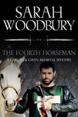 The Fourth Horseman - Woodbury, Sarah