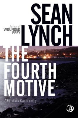 The Fourth Motive: A Farrell and Kearns Thriller - Lynch, Sean