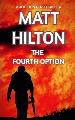 The Fourth Option - Hilton, Matt