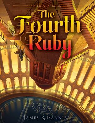 The Fourth Ruby - Hannibal, James R