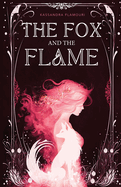 The Fox and the Flame