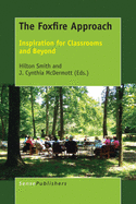 The Foxfire Approach: Inspiration for Classrooms and Beyond