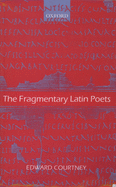 The Fragmentary Latin Poets