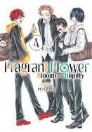 The Fragrant Flower Blooms with Dignity 4