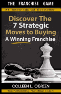 The Franchise Game: Discover the 7 Strategic Moves to Buying a Winning Franchise
