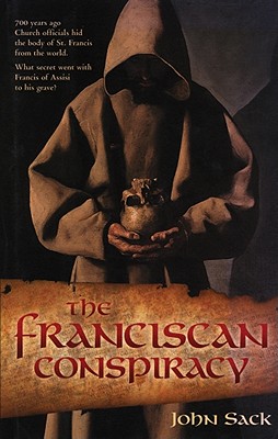 The Franciscan Conspiracy - Sack, John, and Blaisdell, Geoffrey (Read by)