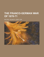 The Franco-German War of 1870-71