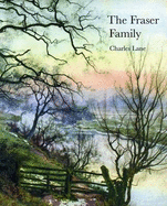 The Fraser Family - Chris Beetles LTD, and Lane, Charles (Text by)