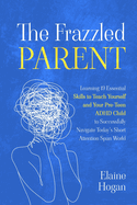 The Frazzled Parent