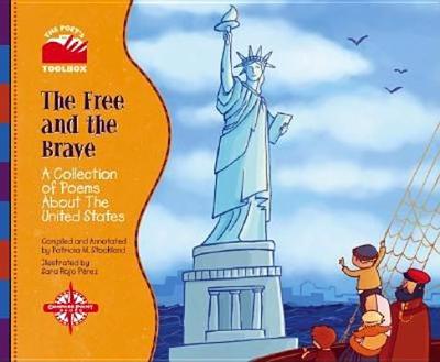 The Free and the Brave: A Collection of Poems about the United States - Stockland, Patricia M