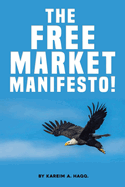 The Free Market Manifesto!