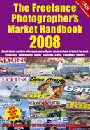 The Freelance Photographers Market Handbook 2008