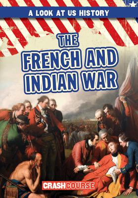 The French and Indian War - Lynch, Seth