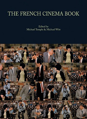 The French Cinema Book - Witt, Michael