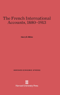 The French International Accounts, 1880-1913