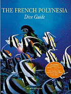 The French Polynesian Dive Guide