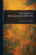 The French Revolution 1789-1795