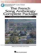 The French Song Anthology Complete Package - Low Voice: Book/Pronunciation Guide/Accompaniment Audio Online the Vocal Library