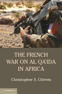 The French War on Al Qa'ida in Africa