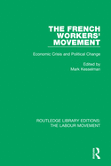 The French Workers' Movement: Economic Crisis and Political Change