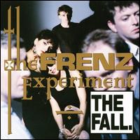 The Frenz Experiment - The Fall