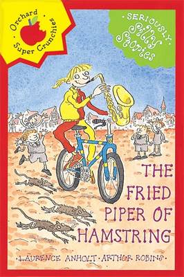 The Fried Piper of Hamstring - Anholt, Laurence, and Robins, Arthur