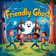 The Friendly Ghost: Halloween Story Book for Kids