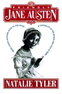 The Friendly Jane Austen - Tyler, Natalie C, and Boates, Reid (Contributions by), and Winokur, Jon (Contributions by)