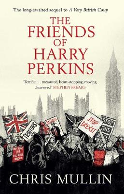 The Friends of Harry Perkins - Mullin, Chris