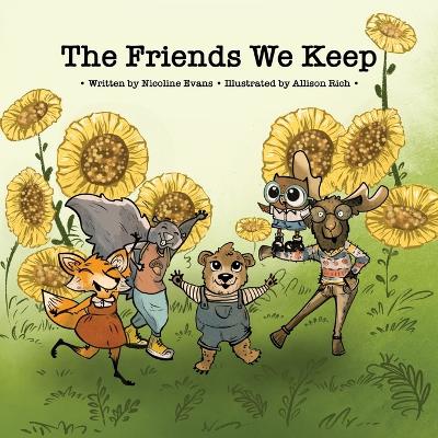 The Friends We Keep - Evans, Nicoline