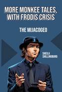 The Frodis Crisis: The Mijacogeo