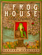 The Frog House - Taylor, Mark