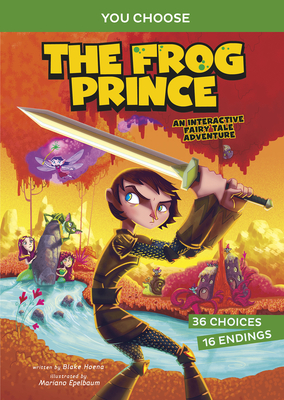 The Frog Prince: An Interactive Fairy Tale Adventure - Hoena, Blake