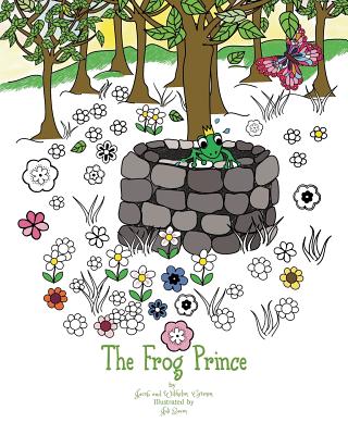 The Frog Prince - Hunt, Margaret (Translated by), and Grimm, Jacob and Wilhelm