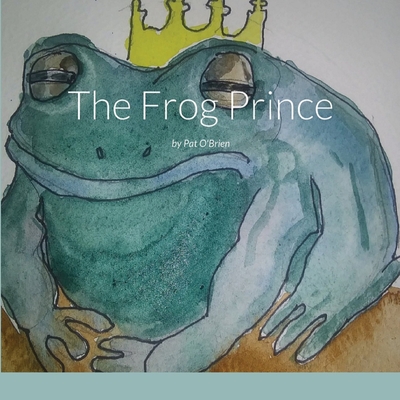 The Frog Prince - O'Brien, Pat