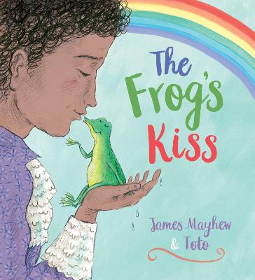 The Frog's Kiss (PB) - Mayhew, James, and ., Toto